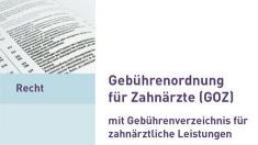Gebührenordnung für Zahnärzte, Gebührenordnung, Zahnärzte