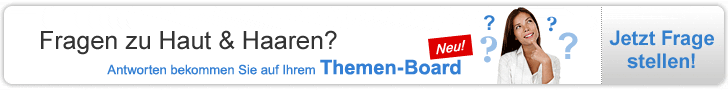 Fragen zu Haut und Haaren? Antworten bekommen Sie auf Ihrem Themen-Board. Jetzt Frage stellen!